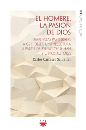 El hombre, la pasión de Dios