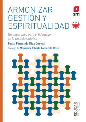 Armonizar gestión y espiritualidad Armonizar gestión y espiritualidad