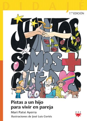 Juntos somos + que dos: pistas a un hijo para vivir en pareja Juntos somos + que dos: pistas a un hijo para vivir en pareja