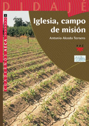 Iglesia, campo de misión Iglesia, campo de misión