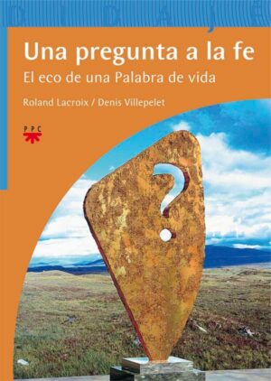 Una pregunta a la fe