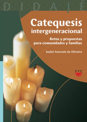 Catequesis intergeneracional Catequesis intergeneracional