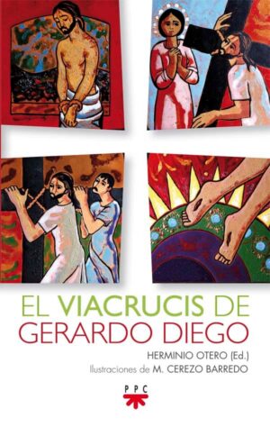 Viacrucis de Gerardo Diego Viacrucis de Gerardo Diego