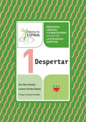 Proyecto Espiral 1. Despertar Proyecto Espiral 1. Despertar