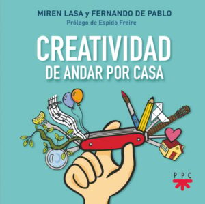Creatividad de andar por casa Creatividad de andar por casa