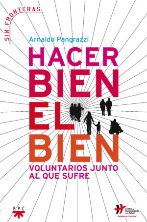 Hacer bien el bien Hacer bien el bien