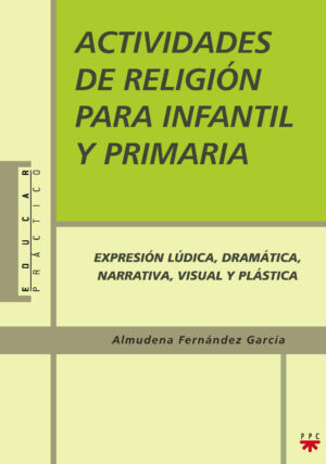 Actividades de Religión para Infantil y Primaria Actividades de Religión para Infantil y Primaria