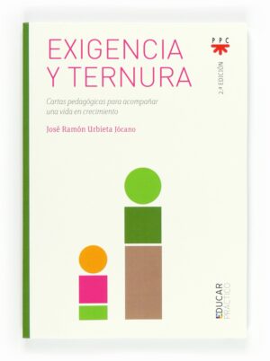 Exigencia y ternura Exigencia y ternura