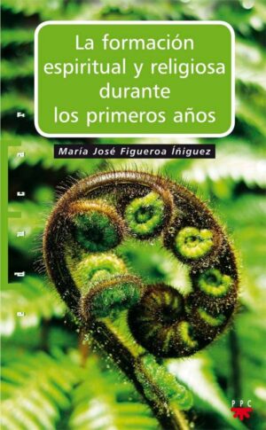 La formación espiritual y religiosa durante los primeros años