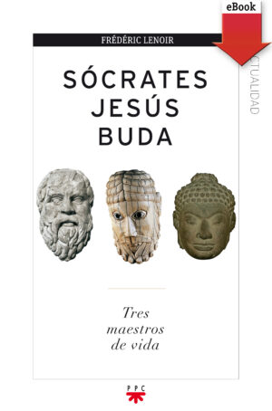 Sócrates, Jesús, Buda (ePub) Sócrates, Jesús, Buda (ePub)