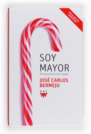 Soy mayor: pensamientos para regalar [Nueva ed.] (ePub)