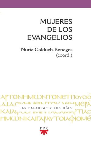 Mujeres de los evangelios Mujeres de los evangelios