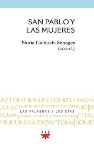 San Pablo y las mujeres San Pablo y las mujeres