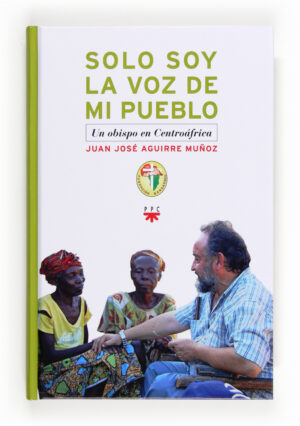 Portada del producto:  Solo soy la voz de mi pueblo