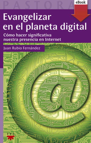 Evangelizar en el planeta digital (ePub) Evangelizar en el planeta digital (ePub)
