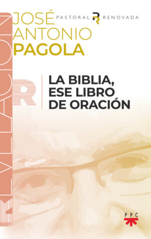 La Biblia, ese libro de oración La Biblia, ese libro de oración