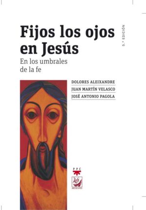 Fijos los ojos en Jesús Fijos los ojos en Jesús
