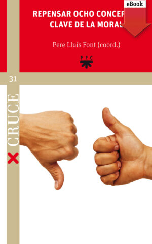 Repensar ocho conceptos clave de la moral (ePub) Repensar ocho conceptos clave de la moral (ePub)