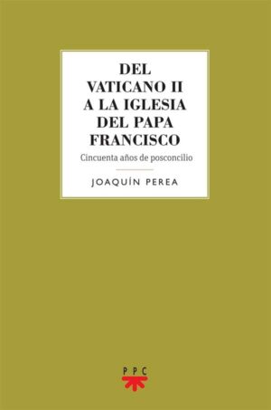 Portada del producto:  Del Vaticano II a la Iglesia del Papa Francisco