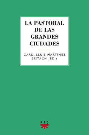 La pastoral de las grandes ciudades La pastoral de las grandes ciudades