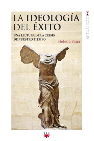 La ideología del éxito La ideología del éxito