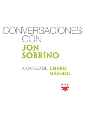 Portada del producto:  Conversaciones con Jon Sobrino, a cargo de Charo Mármol