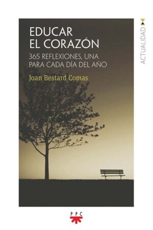 Educar el corazón Educar el corazón