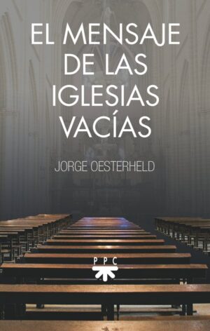 El mensaje de las iglesias vacías El mensaje de las iglesias vacías