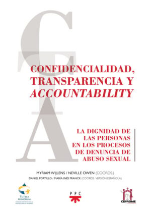 Confidencialidad, transparencia y accountability Confidencialidad, transparencia y accountability