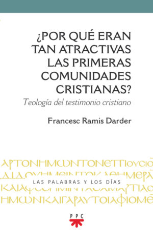Portada del producto:  ¿Por qué eran tan atractivas las primeras comunidades cristianas?