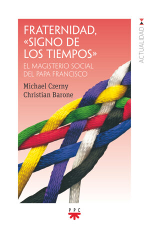 Fraternidad, «signo de los tiempos» Fraternidad, "signo de los tiempos"