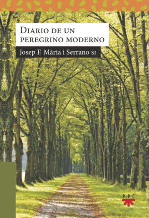 Diario de un peregrino moderno Diario de un peregrino moderno