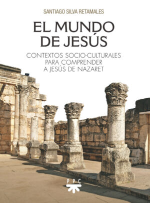 El mundo de Jesús El mundo de Jesús