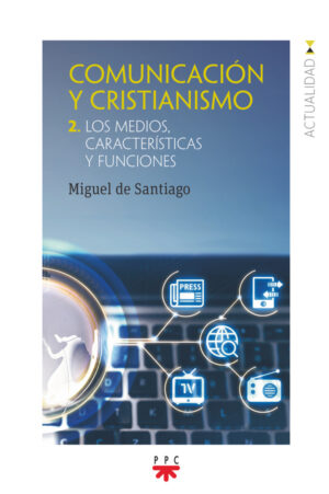 Comunicación y cristianismo 2 Comunicación y cristianismo 2