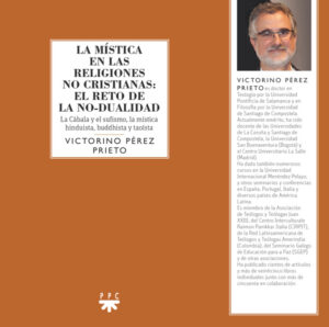 La mística en las religiones no cristianas: el reto de la no-dualidad La mística en las religiones no cristianas: el reto de la no-dualidad