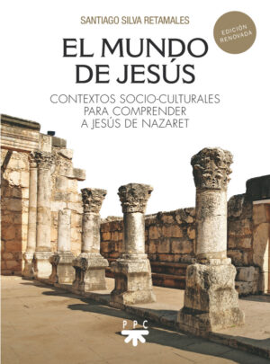El mundo de Jesús (Ed. revisada)