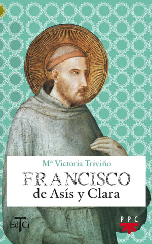 Francisco de Asís y Clara Francisco de Asís y Clara