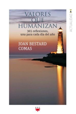 Valores que humanizan Valores que humanizan