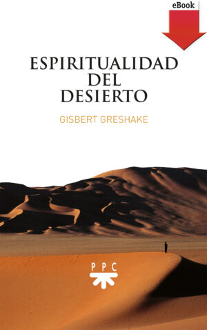 Espiritualidad del desierto (ePub) Espiritualidad del desierto (ePub)