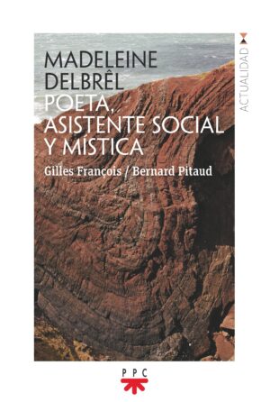 Portada del producto:  Madeleine Delbrêl. Poeta, asistente social y mística