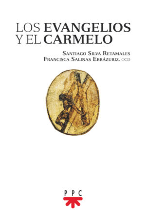 Los evangelios y el Carmelo Los evangelios y el Carmelo