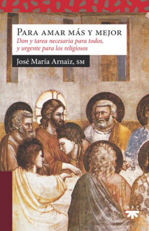 Para amar más y mejor