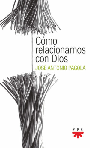 Como relacionarnos con Dios Como relacionarnos con Dios