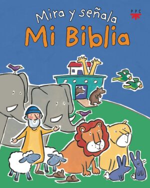 Mi Biblia mira y señala Mi Biblia mira y señala
