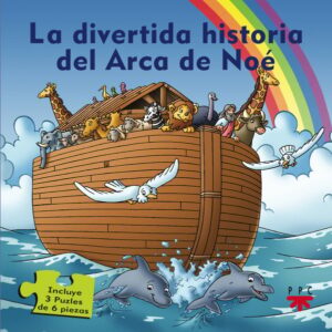 La divertida historia del Arca de Noé La divertida historia del Arca de Noé