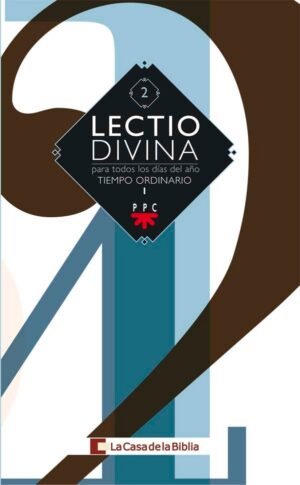 Lectio divina para todos los días del año. Tiempo Ordinario I Lectio divina para todos los días del año. Tiempo Ordinario I