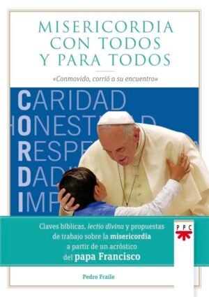 Misericordia con todos y para todos Misericordia con todos y para todos