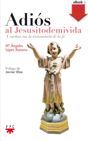 Adiós al Jesusitodemivida (ePub) Adiós al Jesusitodemivida (ePub)