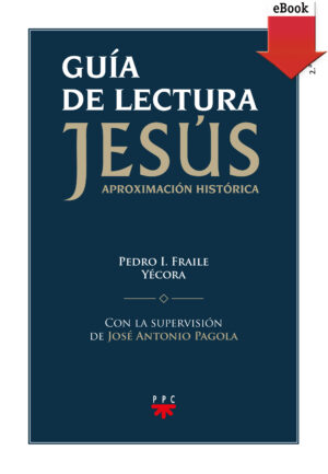 Guía de lectura de 'Jesús. Aproximación historica' (ePub)