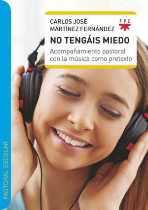 No tengáis miedo No tengáis miedo